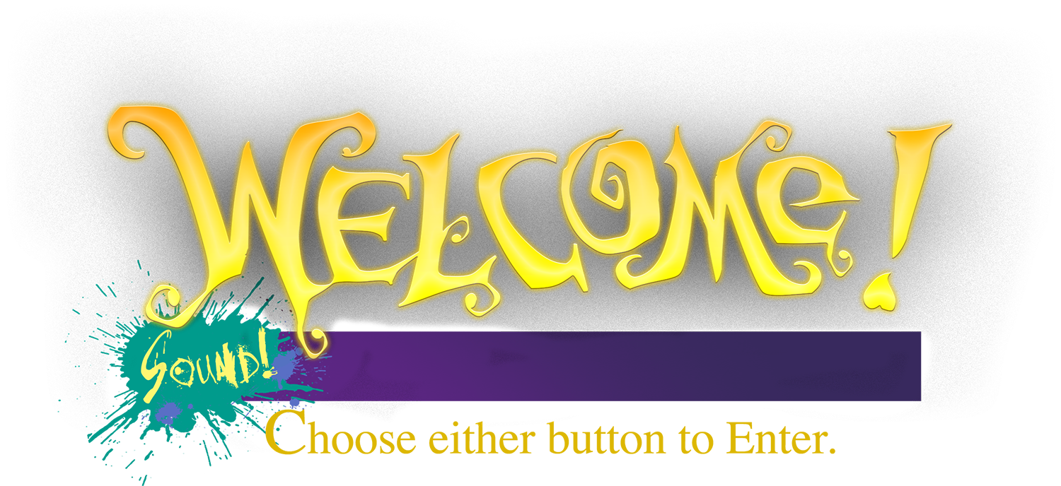 Welcome! Choose either button to enter